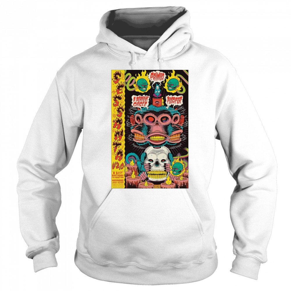 Poster Sessanta V2.0 Puscifer A Perfect Circle Primus 5 8 2025 A 61St Birthday Celebration For Maynard James Keenan t-shirt Sweatshirt