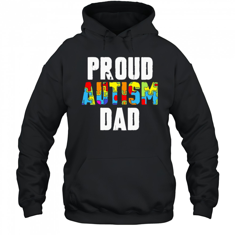 Proud Autism Dad shirt Hoodie