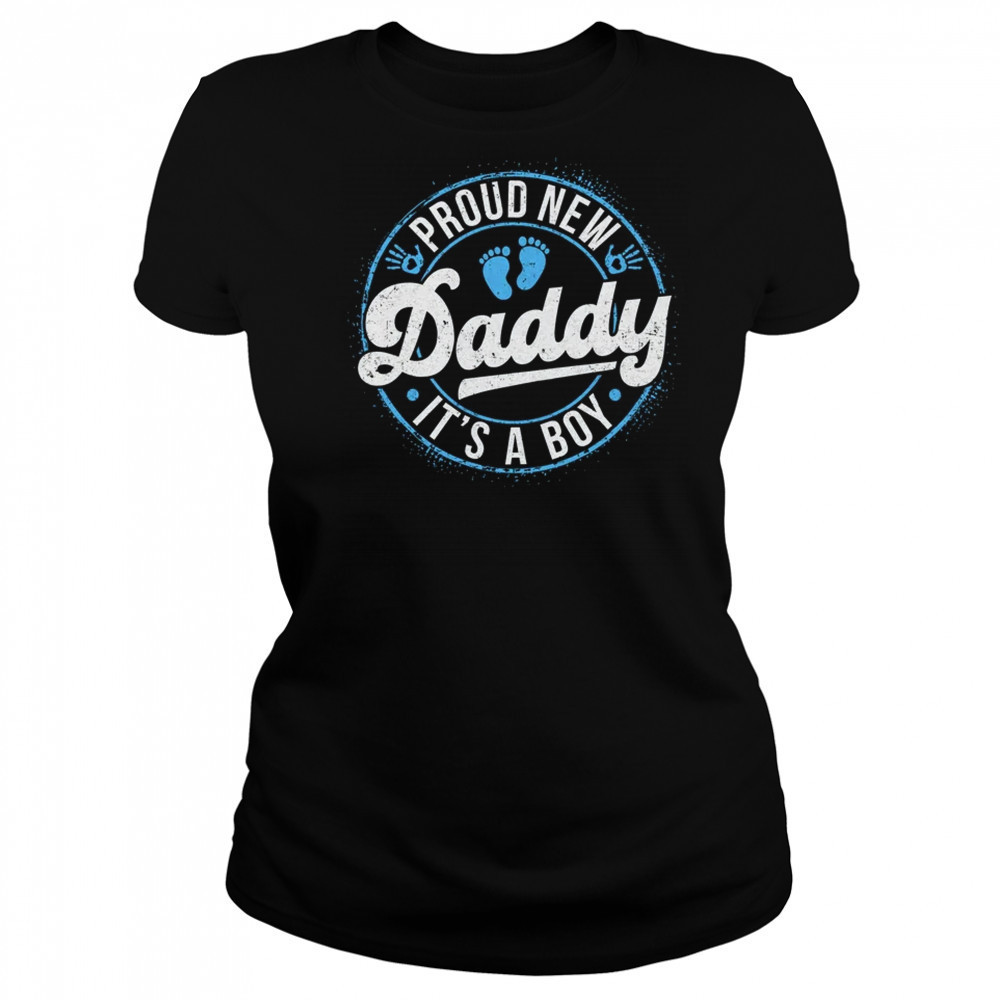 Proud New Daddy It's A Boy Dad To Be Gifts 1st Time Father shirt Women's T-shirt