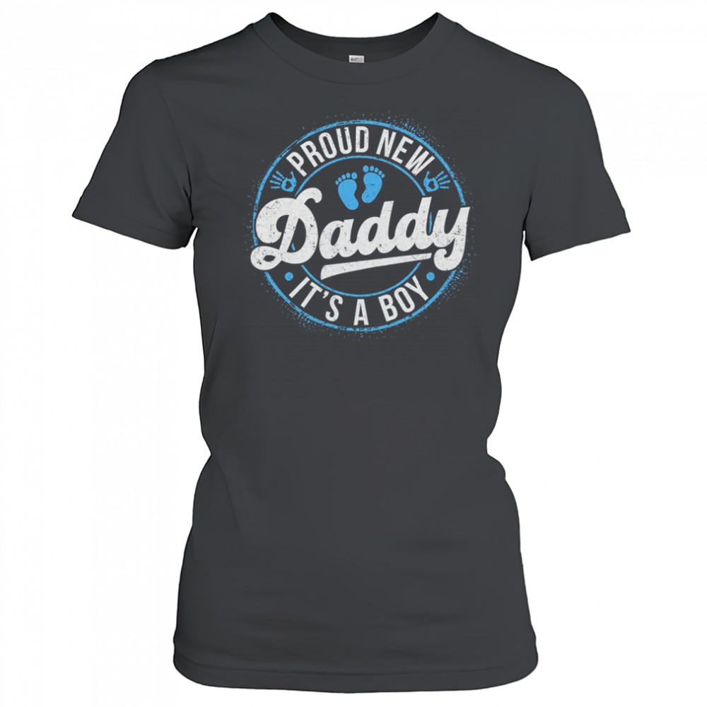 Proud New Daddy It's A Boy Dad To Be Gifts 1st Time Father shirt Women's T-shirt