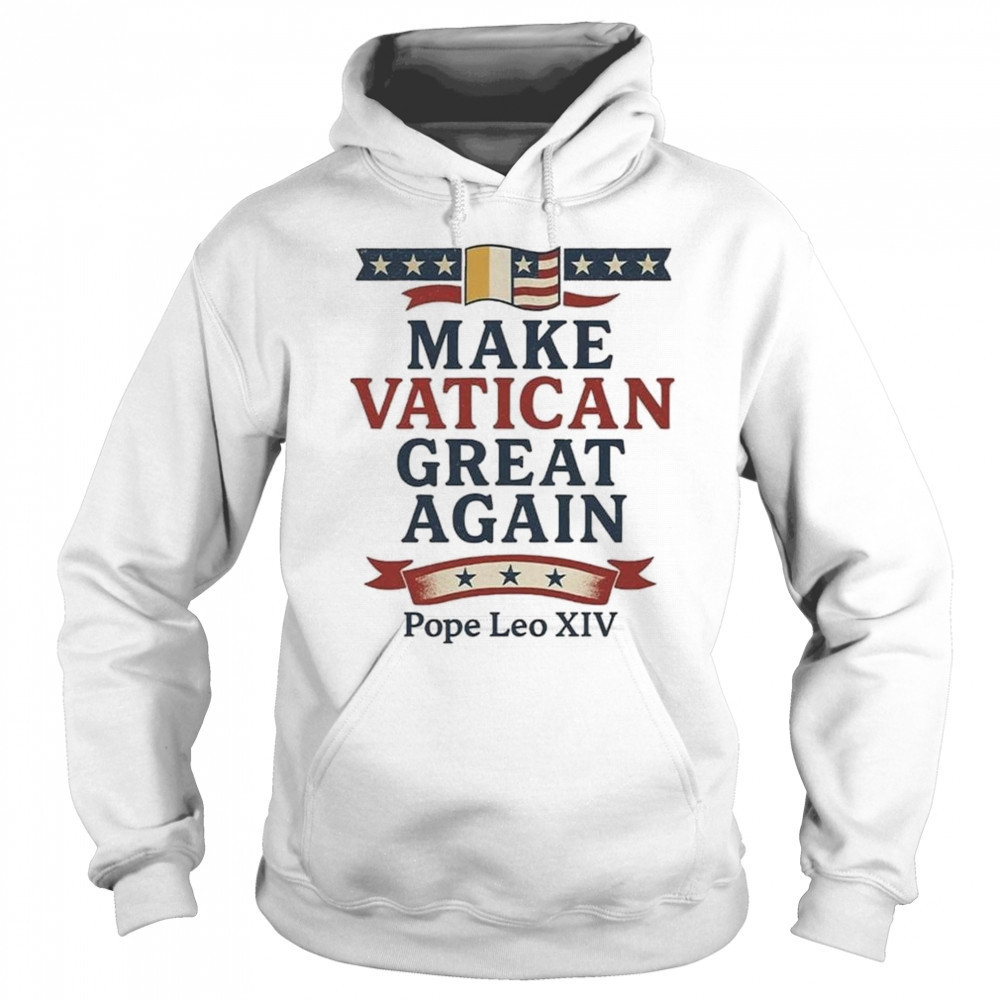 Robert Prevost Make Vatican Great Again Pope Leo XIV Shirt Sweatshirt