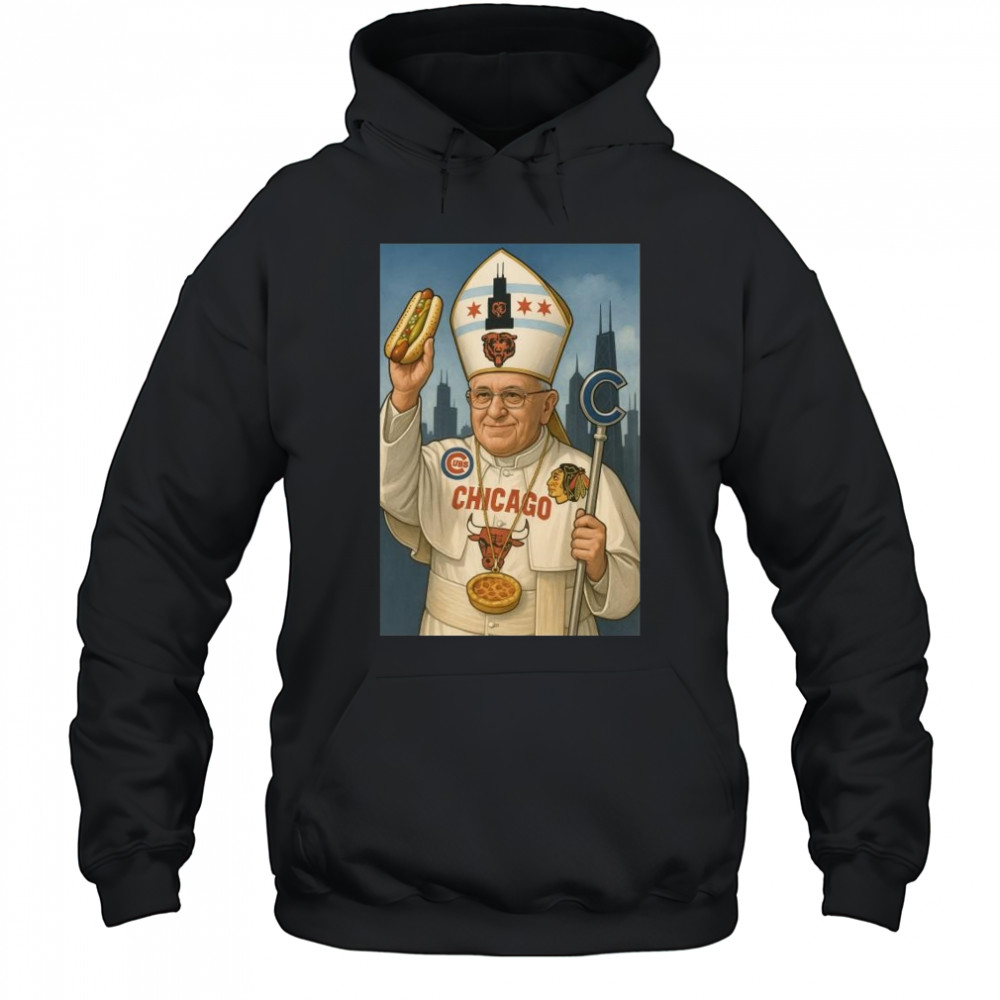 Robert Prevost Pope Leo XIV Chicago Hot Dogs 2025 t-shirt Hoodie