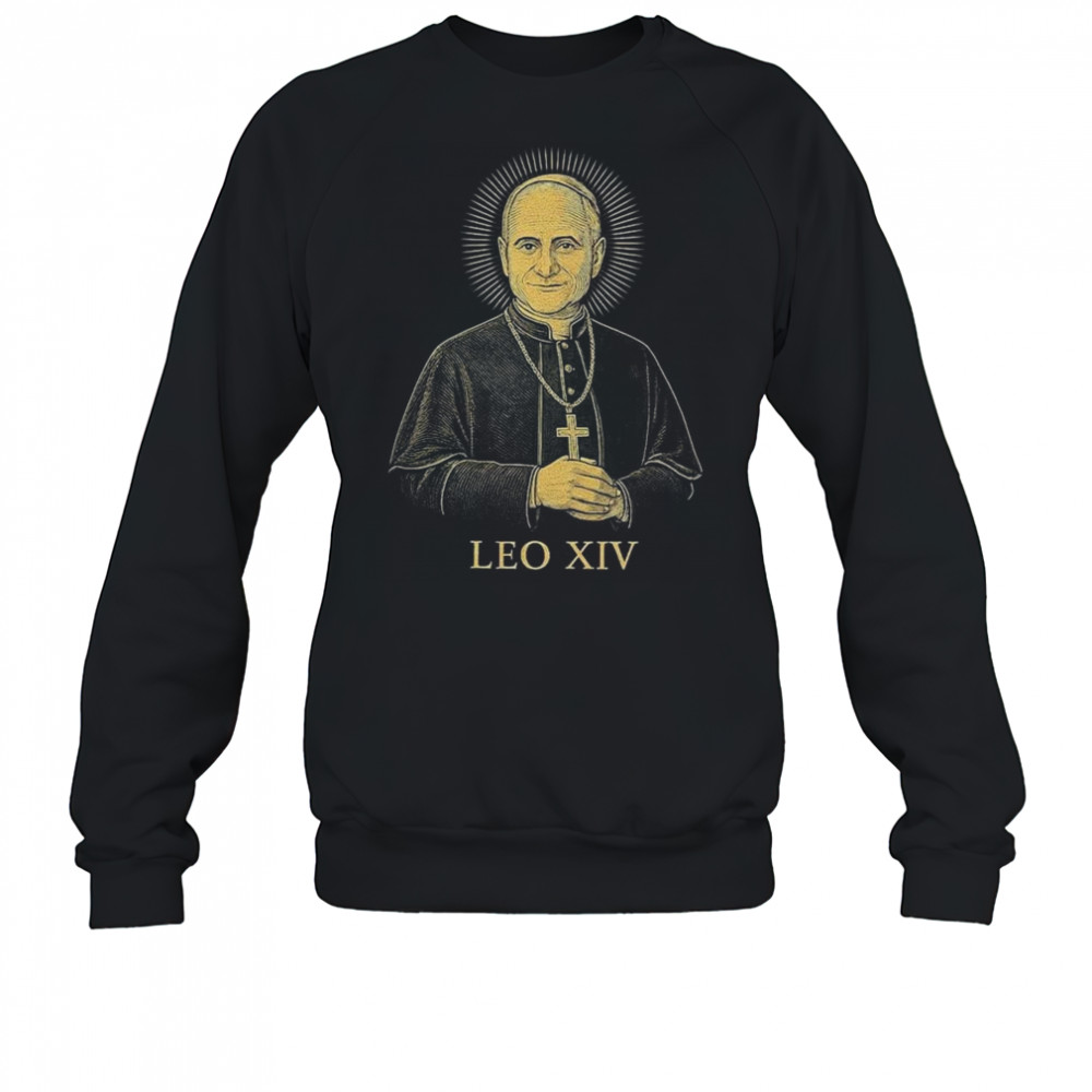 Robert Prevost Pope Leo XIV Shirt Sweatshirt