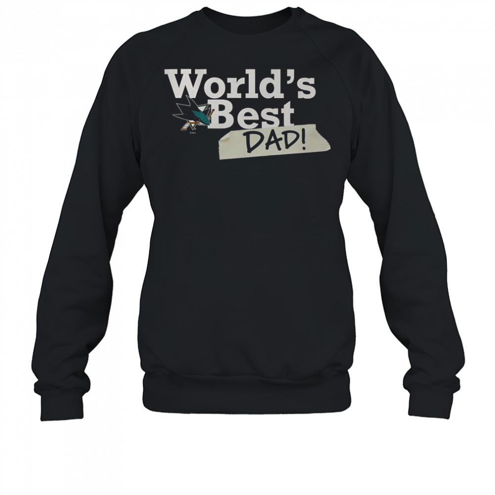 San Jose Sharks World’s Best Dad T-Shirt Sweatshirt