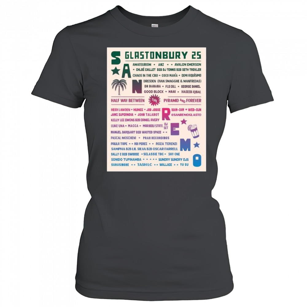 San Remo Glastonbury Festival 2025 Half Way Between Pyramid And Forever t-shirt Women's T-shirt