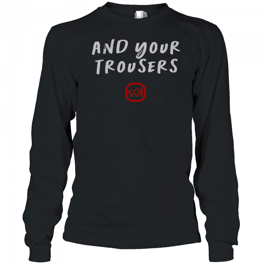 Scooter And Your Trousers T-Shirt Long Sleeved