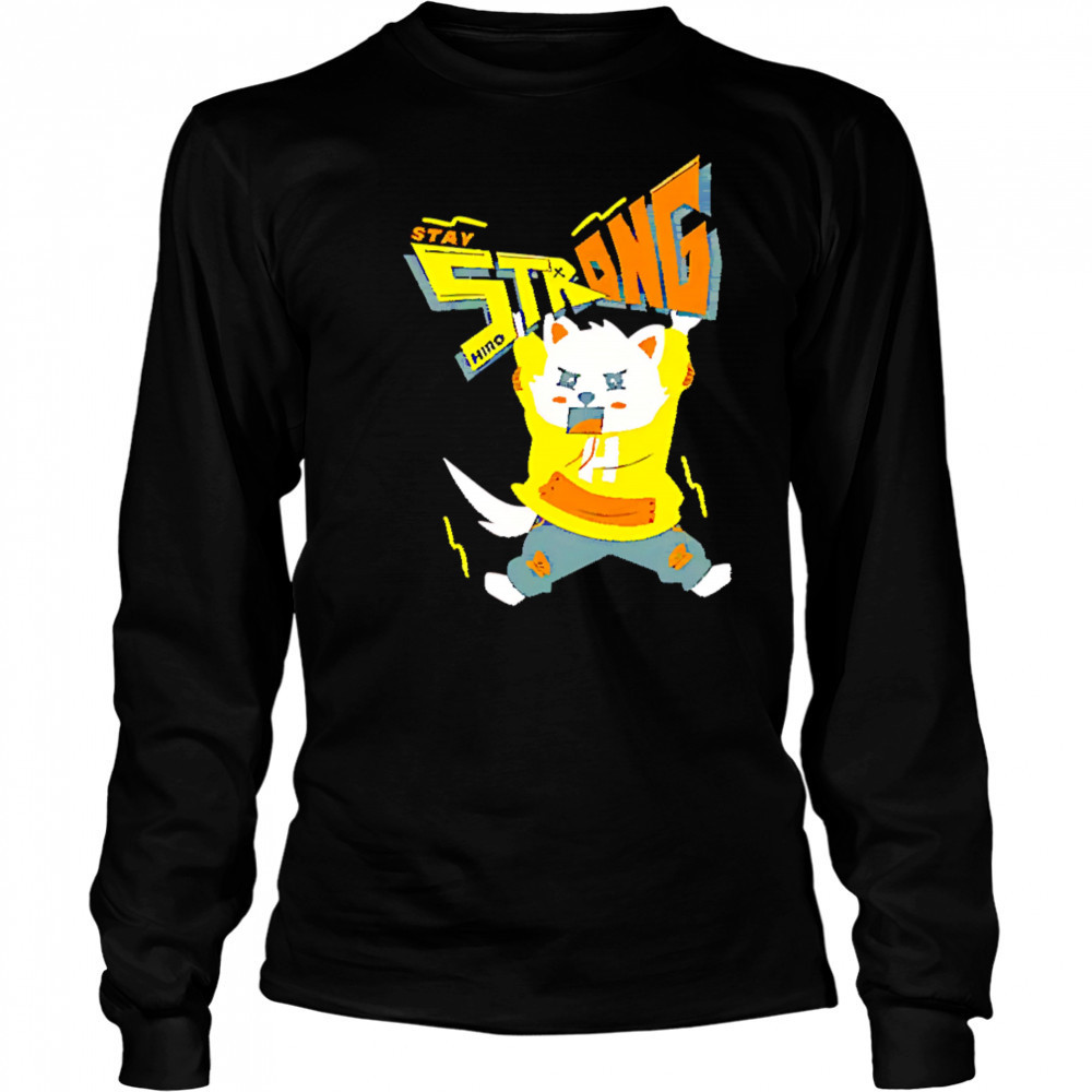 Stay Strong Cat Cartel shirt Long Sleeved
