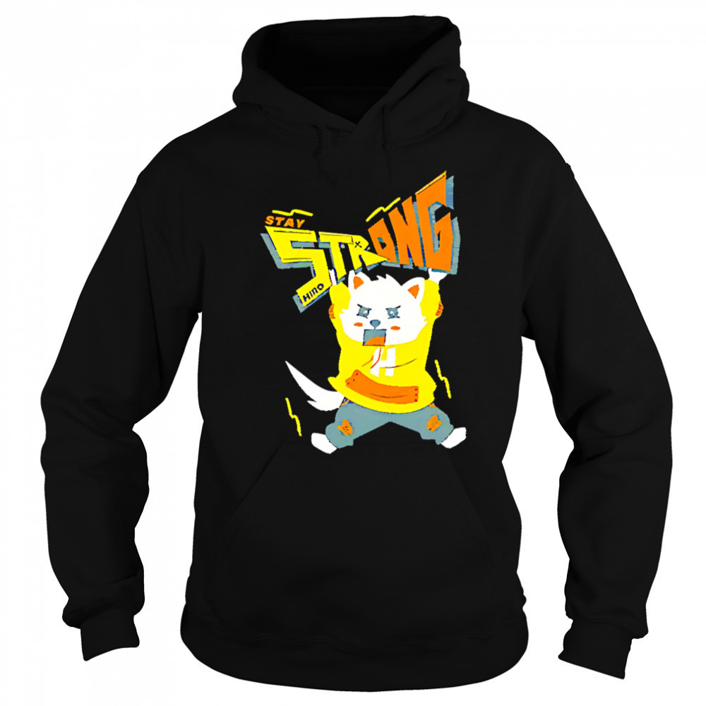 Stay Strong Cat Cartel shirt Sweatshirt