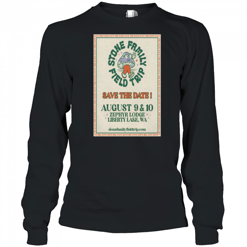 Stone Family Field Trip Zephyr Lodge Liberty Lake WA August 9-10 2025 Tour t-shirt Long Sleeved