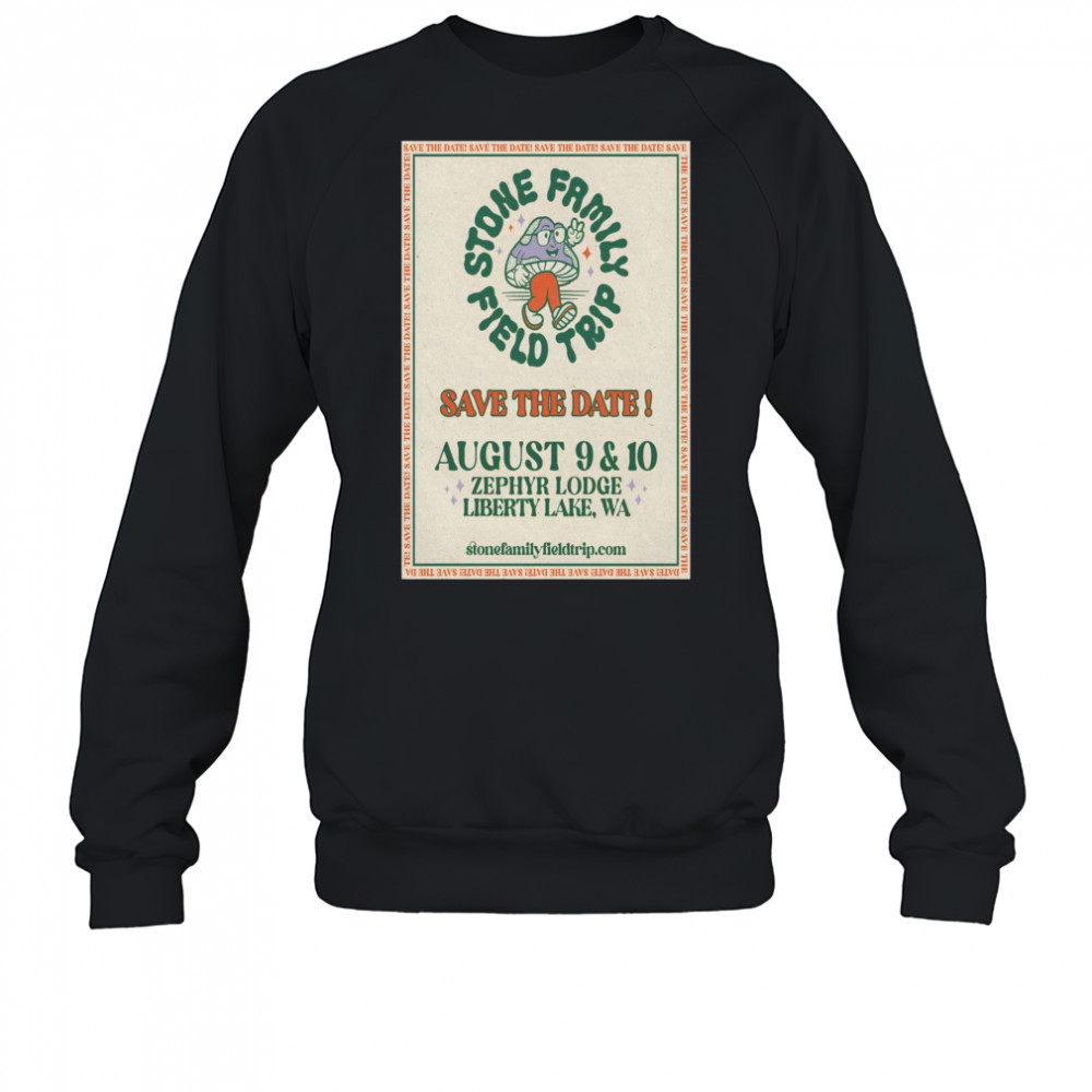 Stone Family Field Trip Zephyr Lodge Liberty Lake WA August 9-10 2025 Tour t-shirt Sweatshirt