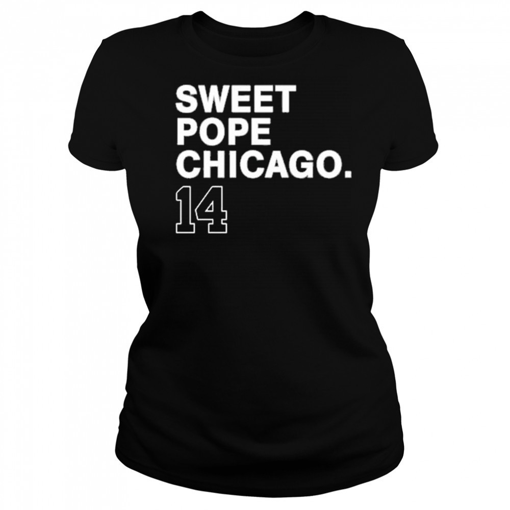 Sweet Pope Chicago 14 New t-shirt Women's T-shirt