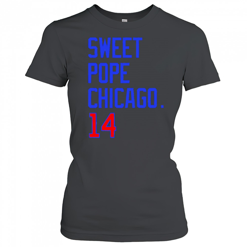 Sweet Pope Chicago 14 shirt Women's T-shirt