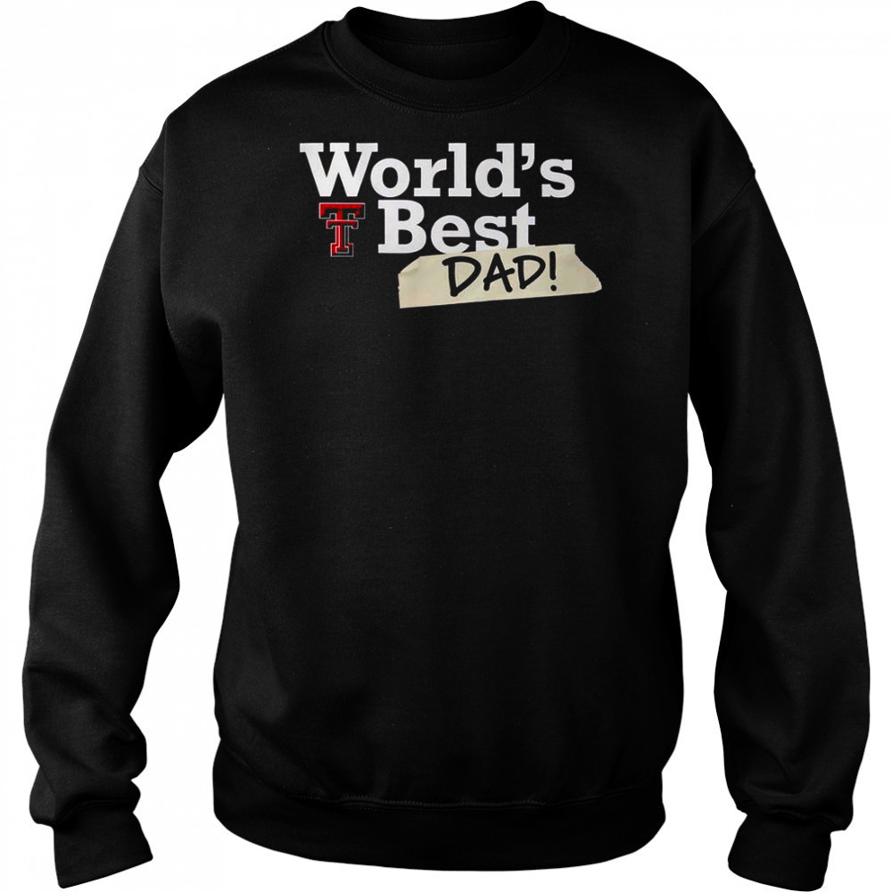 Texas Tech Red Raiders World’s Best Dad T-Shirt Hoodie