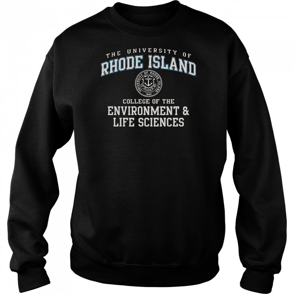 The University Of Rhode Island College Of The Environment And Life Sciences T-Shirt Hoodie