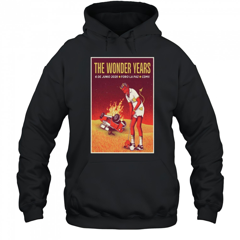 The Wonder Years Foro La Paz Mexico City MX June 6 2025 Concert t-shirt Hoodie