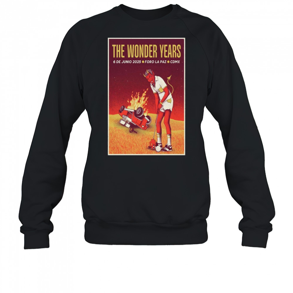 The Wonder Years Foro La Paz Mexico City MX June 6 2025 Concert t-shirt Sweatshirt