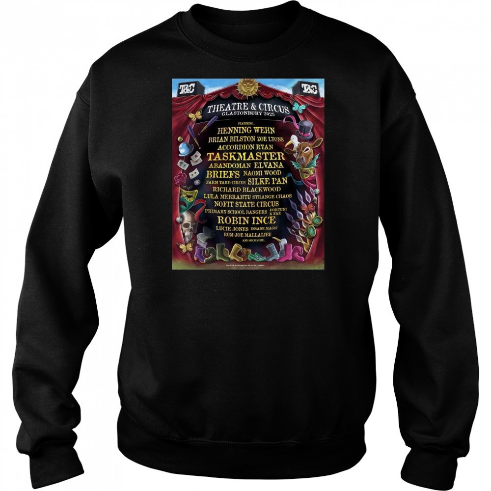 Theatre & Circus Glastonbury Festival 2025 Featuring Henning Wehn, Brian Bilston Zoe Lyons t-shirt Hoodie
