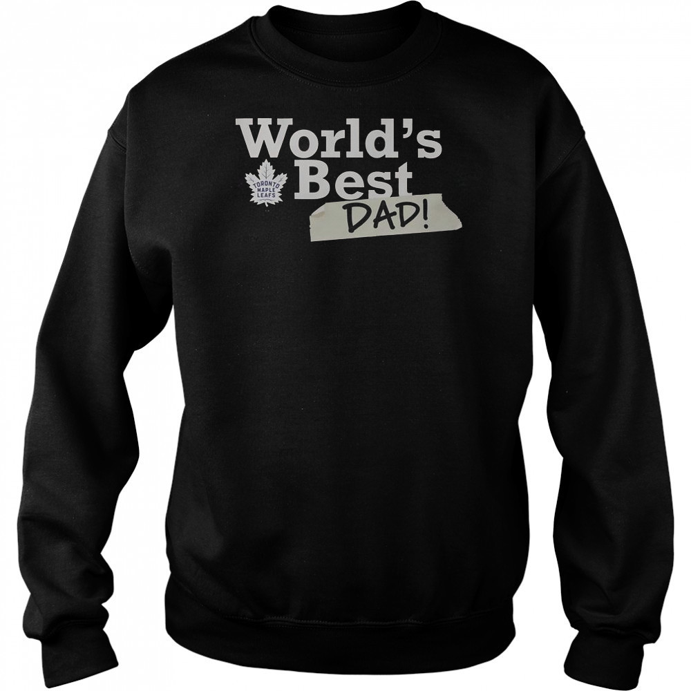 Toronto Maple Leafs World’s Best Dad T-Shirt Hoodie