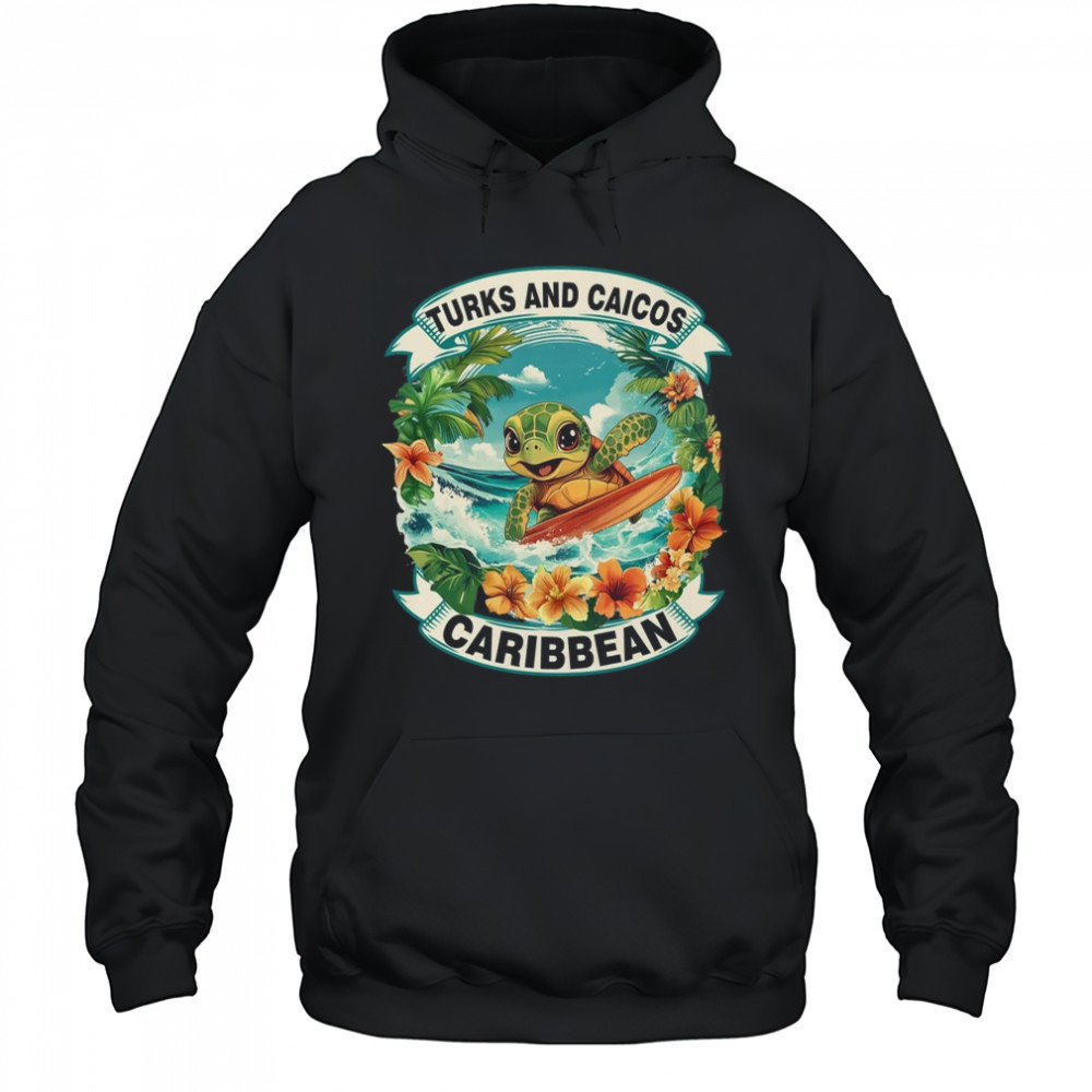 Turks And Caicos Caribbean Cute Sea Turtle Surfing Summer Vacation shirt Hoodie