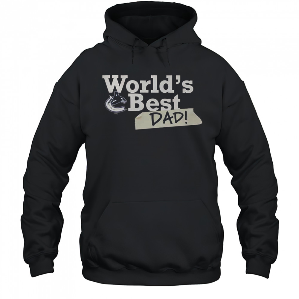 Vancouver Canucks World’s Best Dad T-Shirt Hoodie