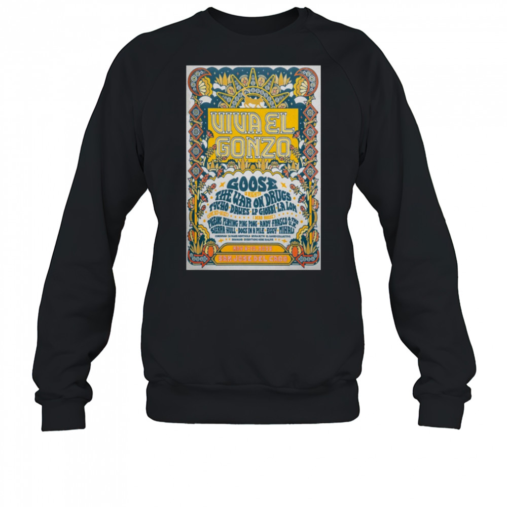 Viva El Gonzo Goose San José del Cabo Mexico May 8-10 2025 Tour t-shirt Sweatshirt