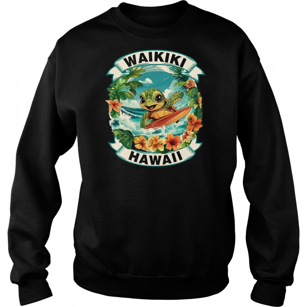 Waikiki Hawaii Cute Sea Turtle Surfing Summer Vacation shirt Hoodie