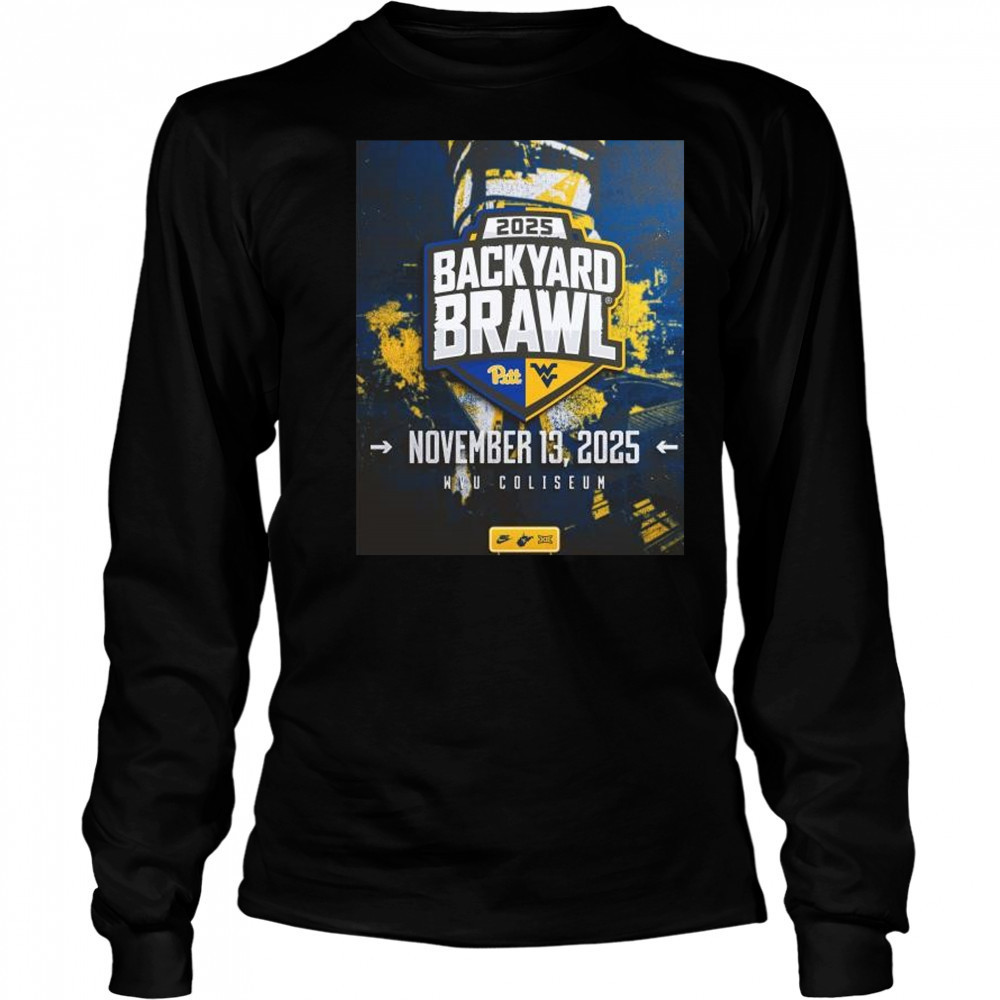 West Virginia Mountaineers vs Pittsburgh Panthers 2025 Backyard Brawl November 13 2025 WVU Coliseum t-shirt Long Sleeved