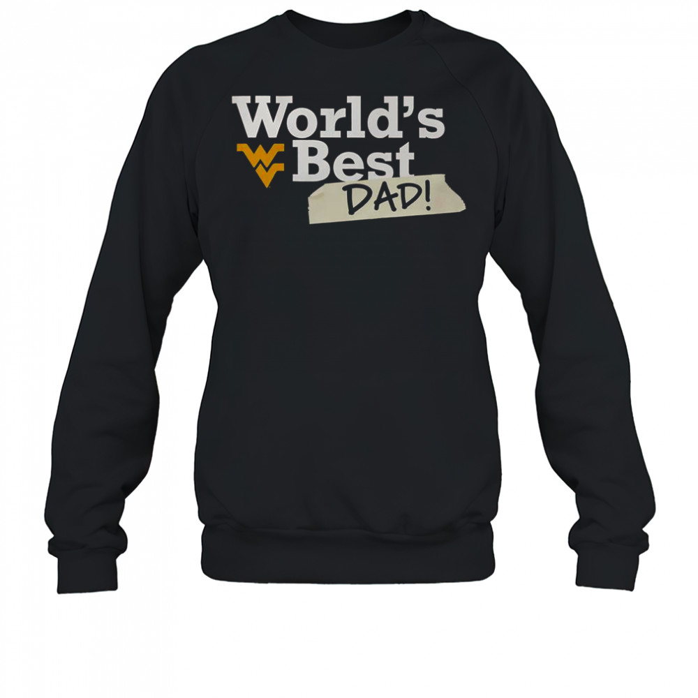 West Virginia Mountaineers World’s Best Dad T-Shirt Sweatshirt