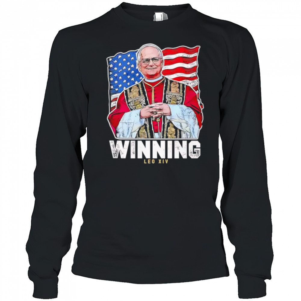 Winning Pope Leo XIV shirt Long Sleeved