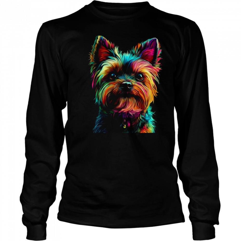 Yorkshire Terrier Dog Colorful Face Dog Lover Men Women shirt Long Sleeved