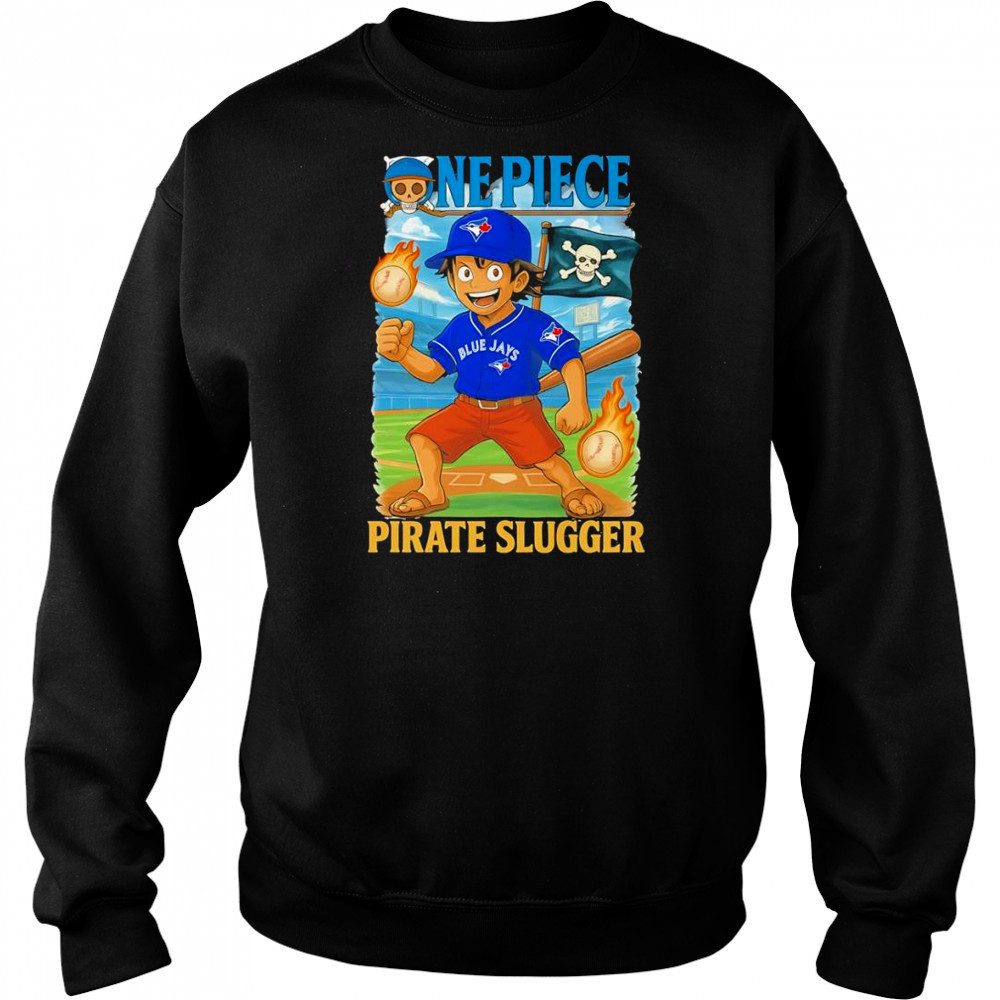 One Piece x Toronto Blue Jays Pirate Slugger shirt Hoodie