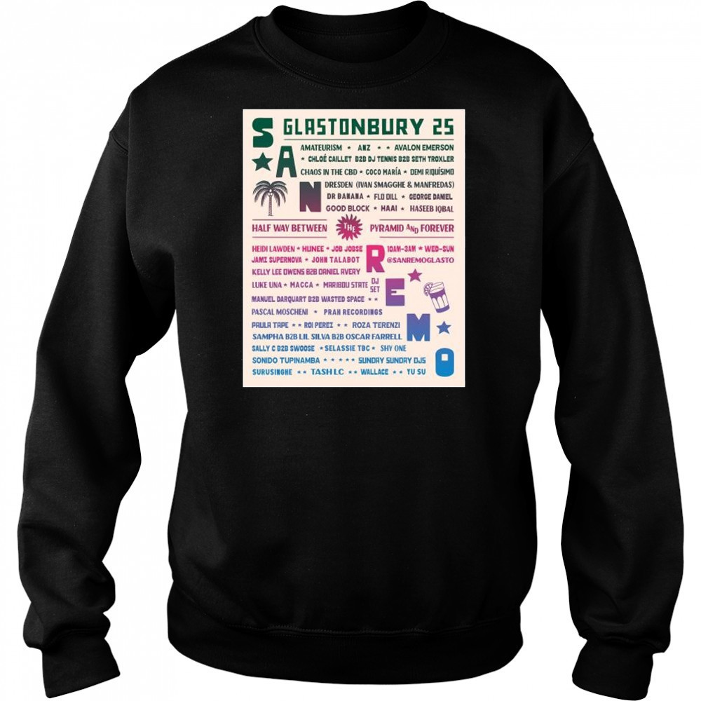 San Remo Glastonbury Festival 2025 Half Way Between Pyramid And Forever t-shirt Hoodie