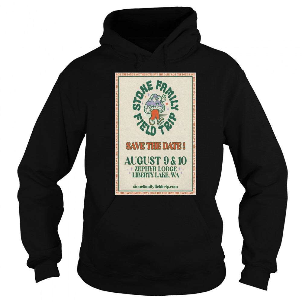 Stone Family Field Trip Zephyr Lodge Liberty Lake WA August 9-10 2025 Tour t-shirt Sweatshirt