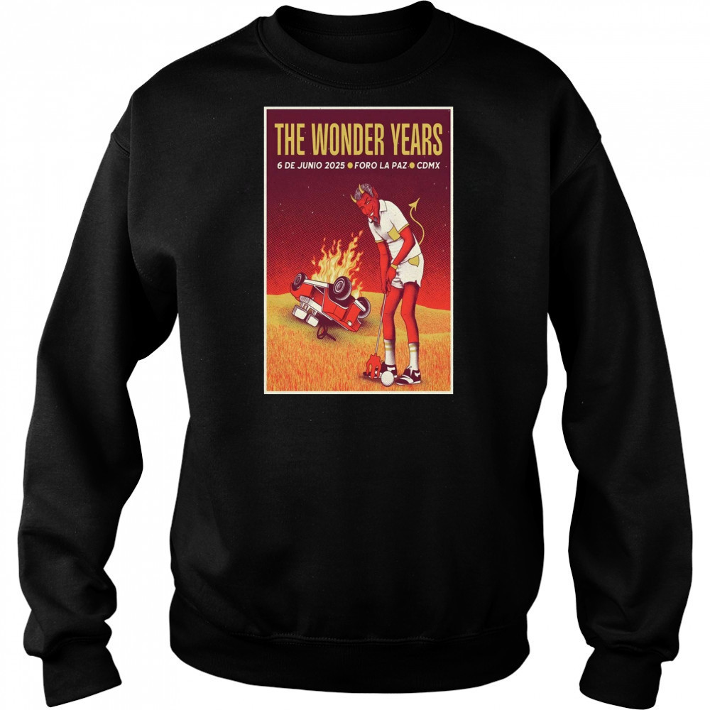 The Wonder Years Foro La Paz Mexico City MX June 6 2025 Concert t-shirt Hoodie