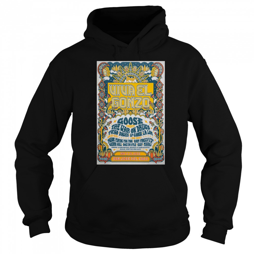 Viva El Gonzo Goose San José del Cabo Mexico May 8-10 2025 Tour t-shirt Sweatshirt