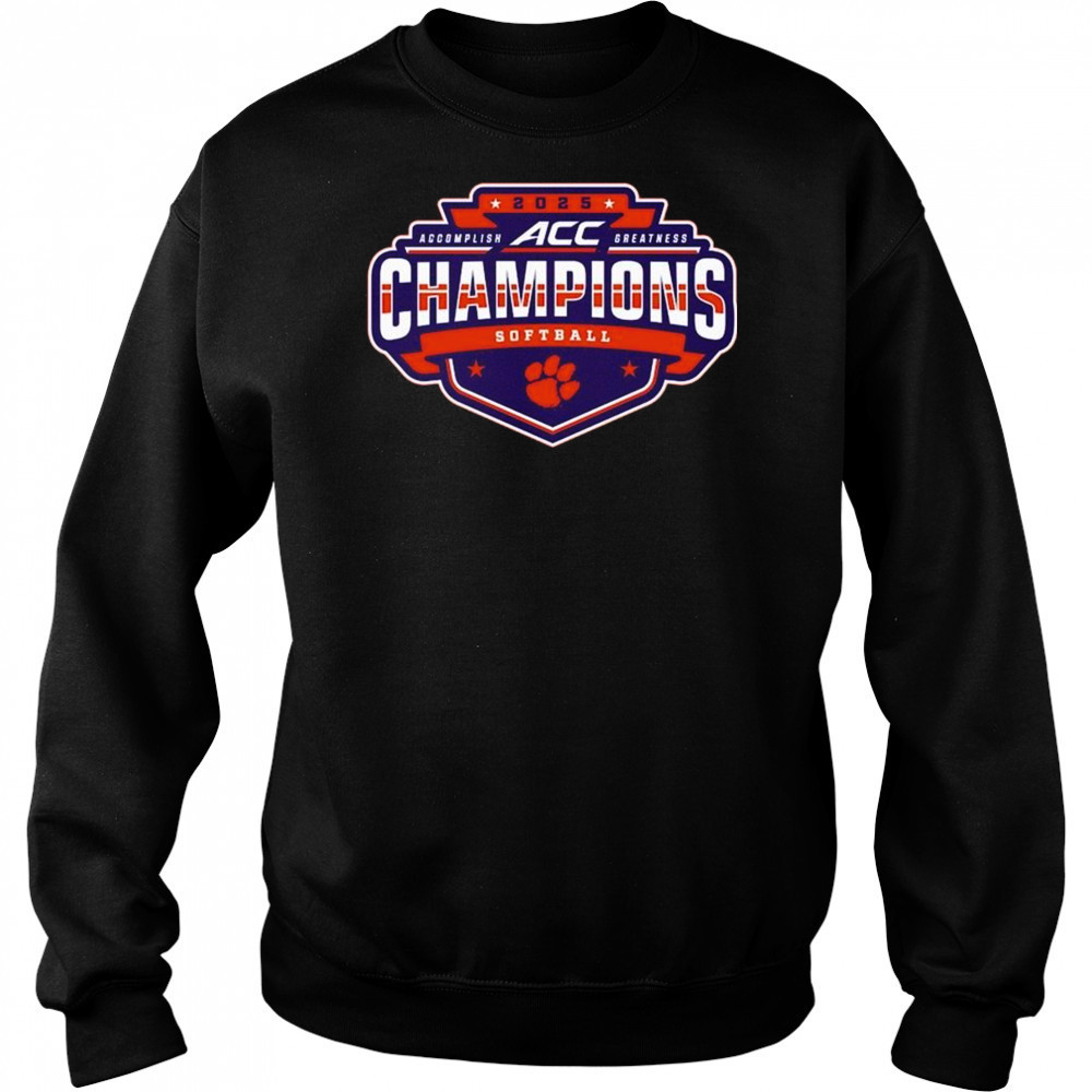 2025 Clemson Tigers ACC Accomplish Greatness Softball Conference Tournament Champions Locker Room t-shirt Hoodie