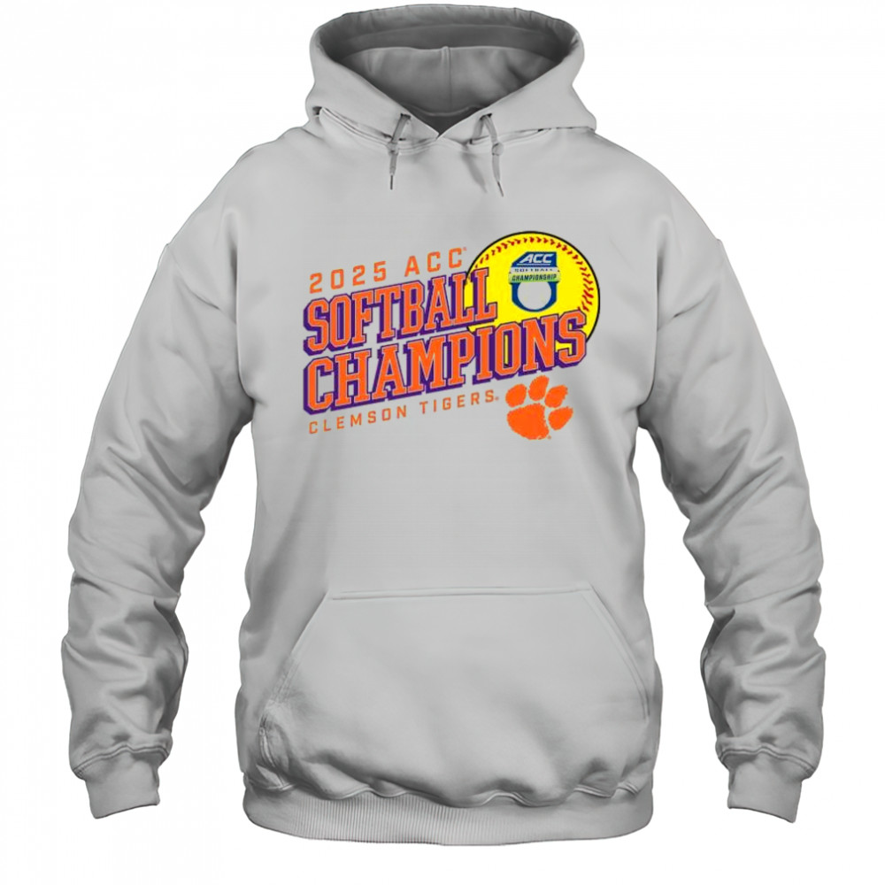 2025 Clemson Tigers ACC Softball Conference Tournament Champions t-shirt Hoodie