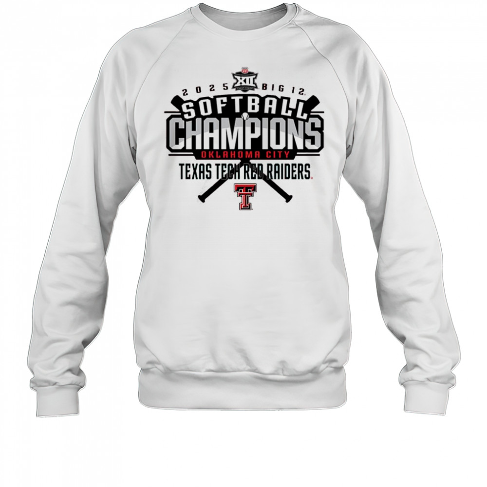 2025 Texas Tech Red Raiders Softball NCAA Big 12 Tournament Champions Oklahoma City t-shirt Sweatshirt