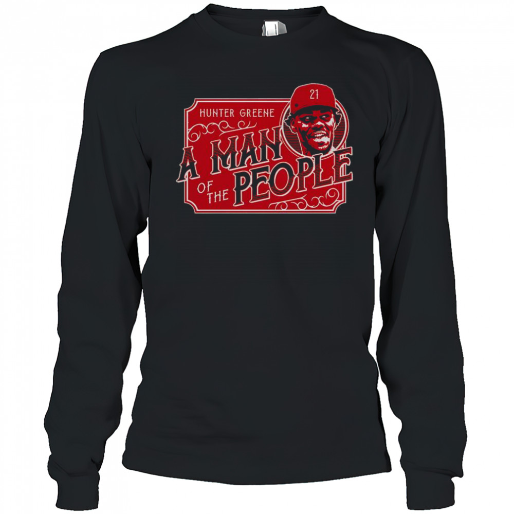A Man Of The People Hunter Greene T-Shirt Long Sleeved