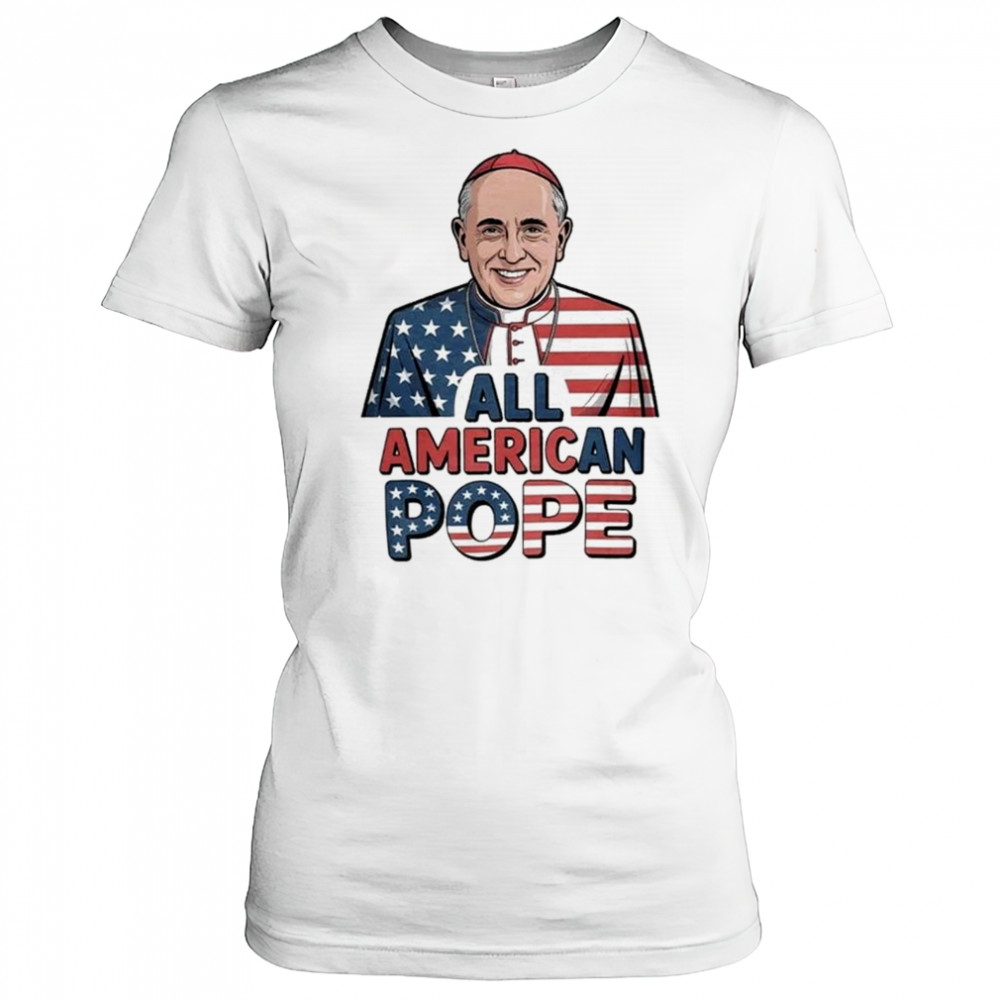 All American Pope Leo XIV Shirt Women's T-shirt