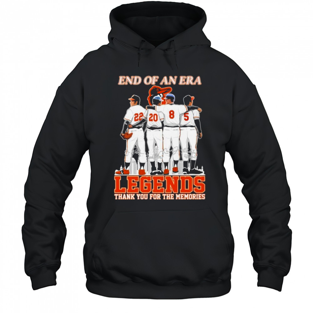 Baltimore Orioles End Of An Era Legends Thank You For The Memories Signatures T-shirt Hoodie
