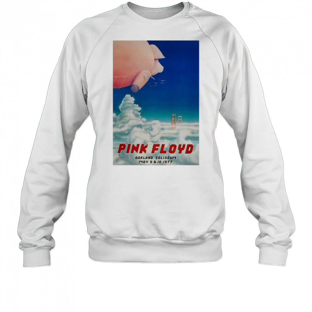 Bill Graham Presents Pink Floyd Oakland Coliseum May 9 – 10 1977 Poster t-shirt Sweatshirt