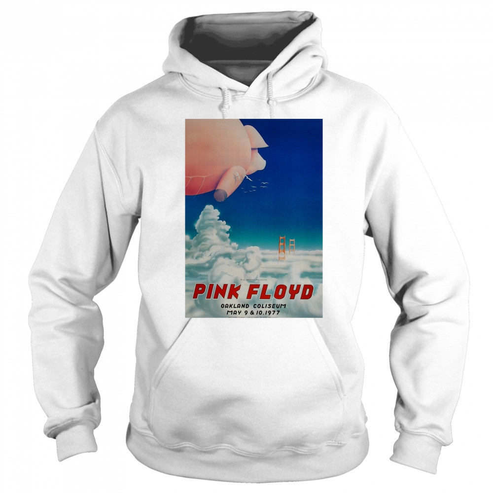 Bill Graham Presents Pink Floyd Oakland Coliseum May 9 – 10 1977 Poster t-shirt Sweatshirt