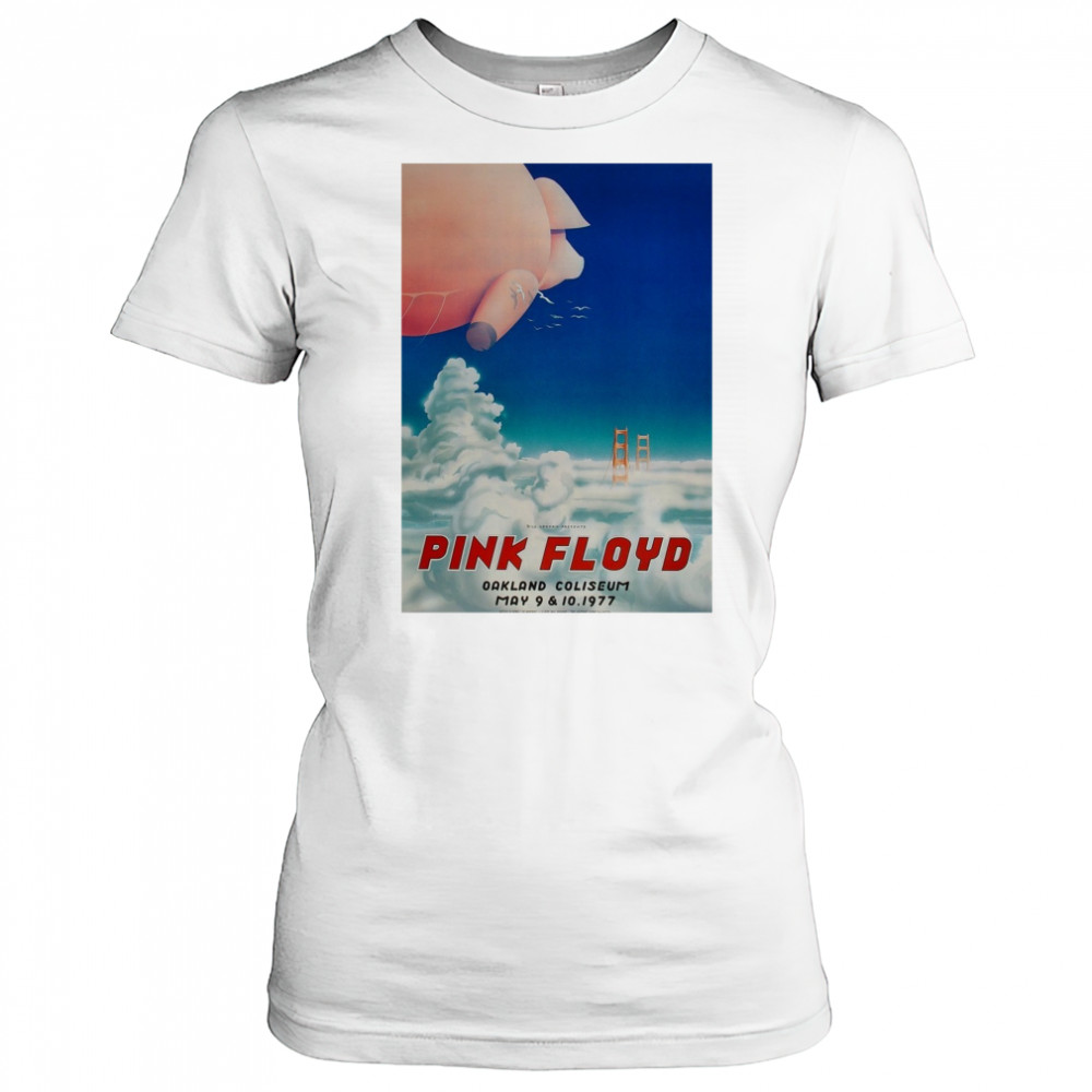 Bill Graham Presents Pink Floyd Oakland Coliseum May 9 – 10 1977 Poster t-shirt Women's T-shirt
