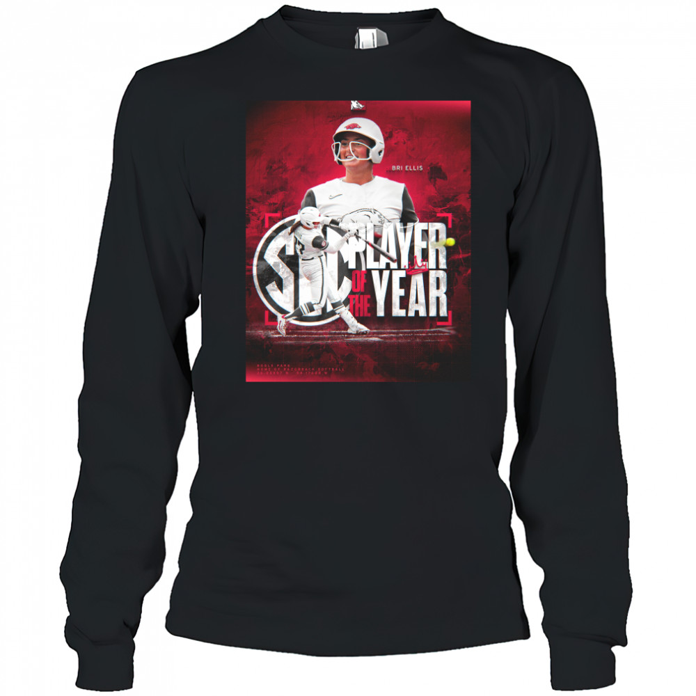 Bri Ellis Team Arkansas Razorbacks Is The 2025 SEC Player Of The Year T-Shirt Long Sleeved