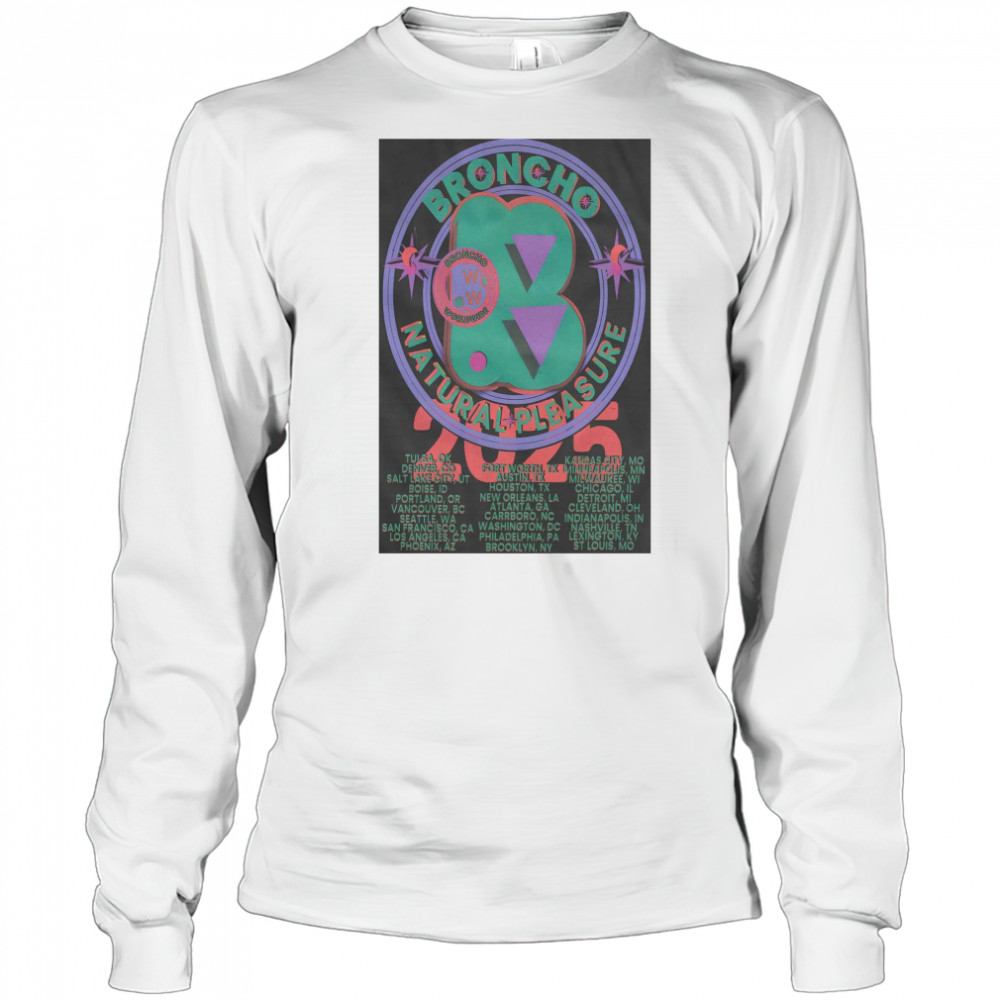 Broncho Natural Pleasure Tour 2025 T-shirt Long Sleeved