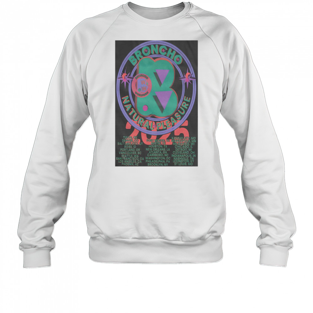 Broncho Natural Pleasure Tour 2025 T-shirt Sweatshirt