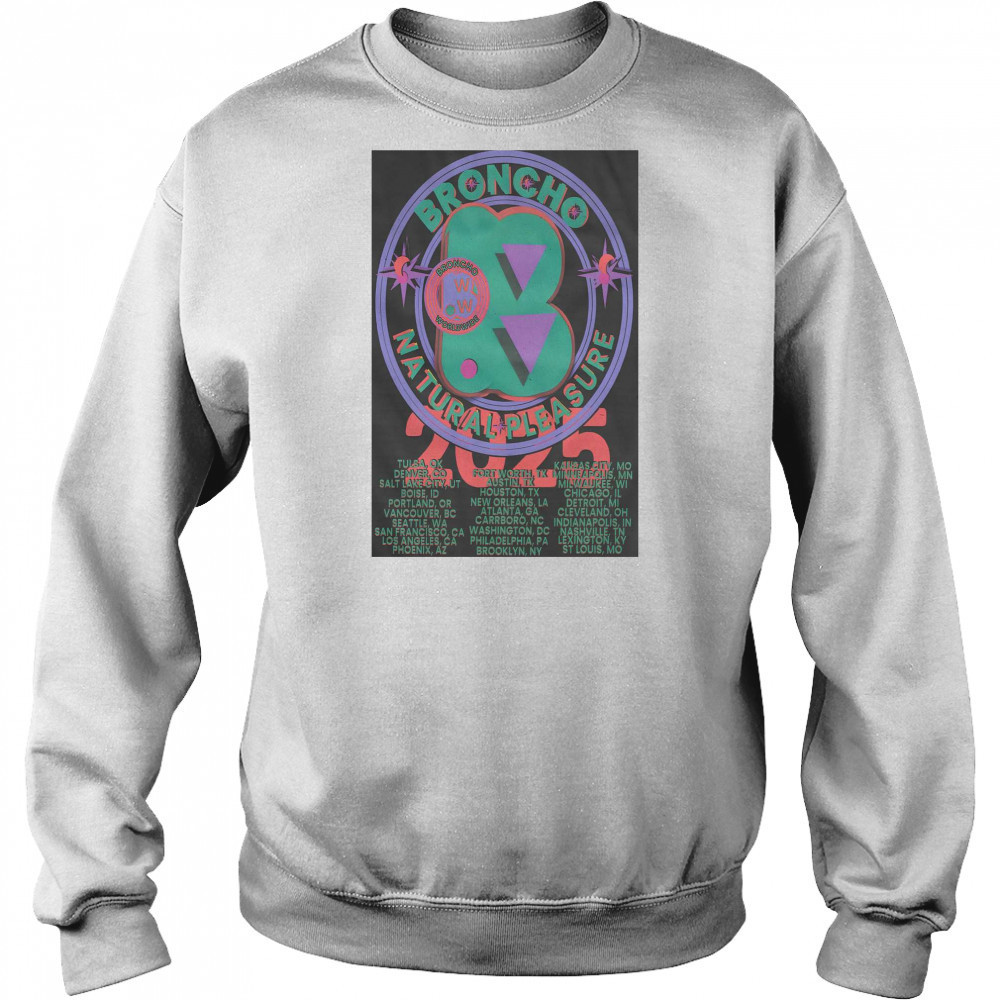Broncho Natural Pleasure Tour 2025 T-shirt Hoodie