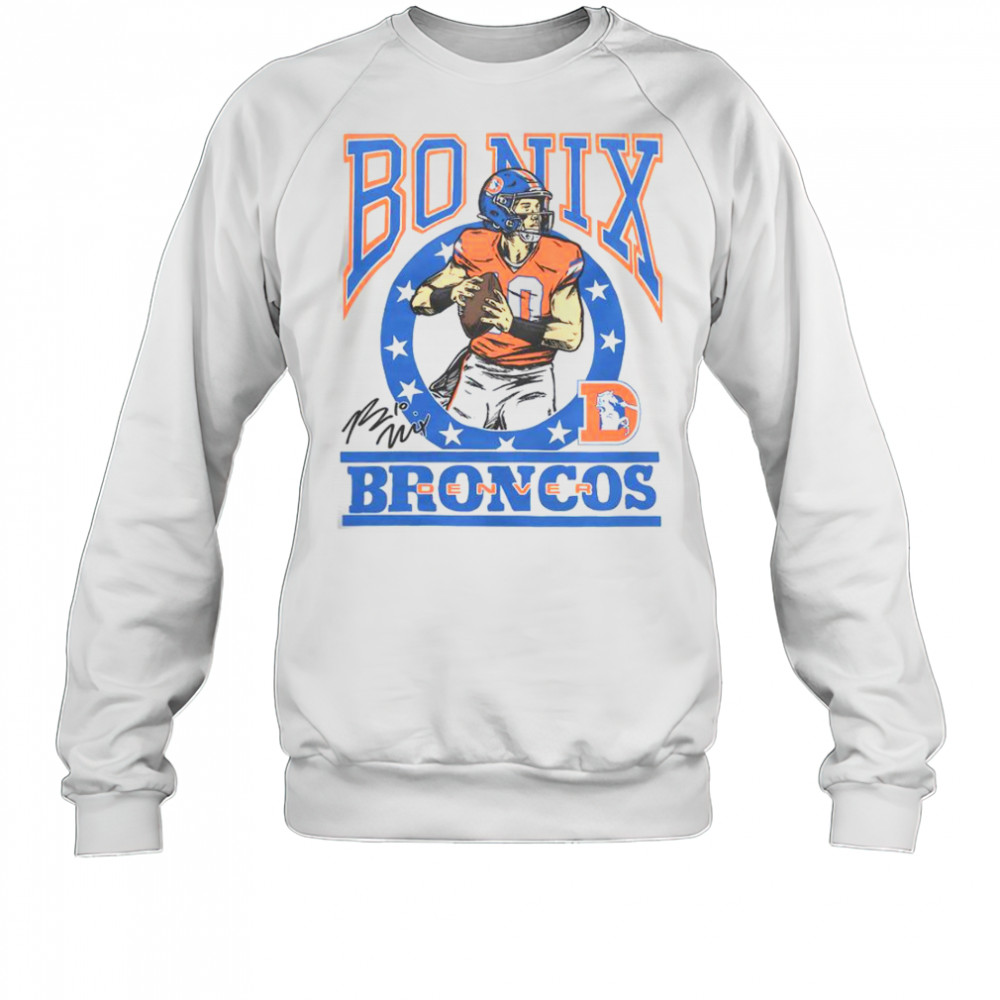 Broncos Bo Nix Signature T-Shirt Sweatshirt