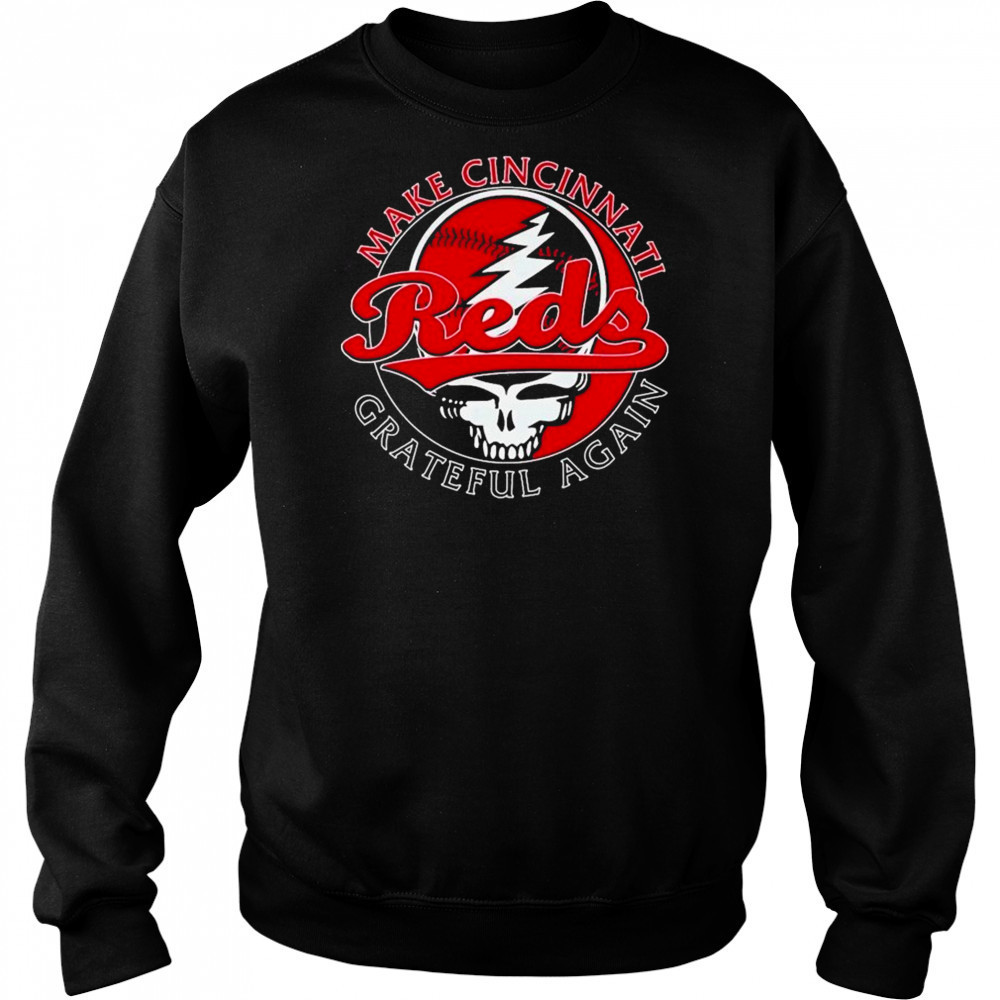 Cincinnati Reds Grateful Dead Make Cincinnati Grateful Again T-shirt Hoodie